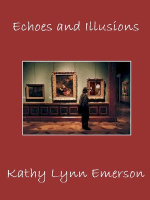 cover image of Echoes and Illusions